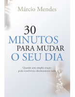 30 minutos para mudar o seu dia - Márcio Mendes.pdf
